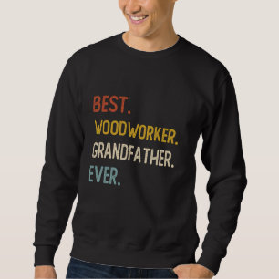 Pai Engraçado Melhor Madeirador Avô Nunca Camisa F
