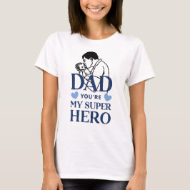 Pai Você É Minha Camiseta de Super-Herói
