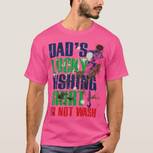 Pais Engraçados Que Pesquem Sorte Não LAVEM Camisa