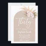Pampas Grass Arch Trinta Aniversários Convite<br><div class="desc">Boho Pampas Grass Arch 30 Convite de aniversário para ela</div>