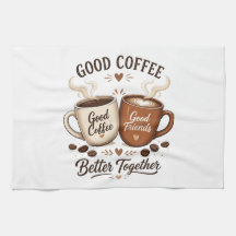 Good Coffee Good Friends mit zwei Kaffeetassen