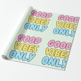 Papel de Embrulho Apenas Vibrações Positivas