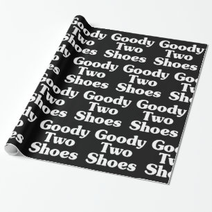 Papel de embrulho Goody Two Shoes