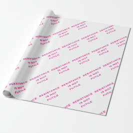Papel De Presente A resistência não é inútil
