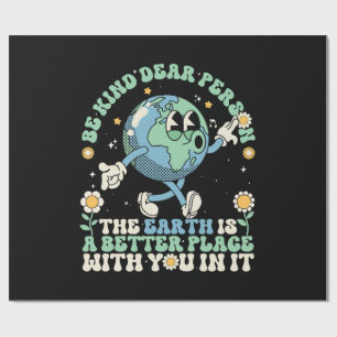 Papel De Presente A Terra É Um Lugar Melhor Com Você Nele