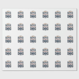 Papel De Presente A Vida é Melhor Com um Cachorro Design de Gravação