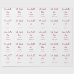 Papel De Presente Ainda fazemos maron cinza nome data ano boho retrô