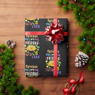 Papel De Presente Amigos não deixam amigos irem menos taco