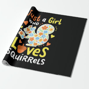 Papel De Presente Apenas Uma Menina Que Ama Esquilos E Flores