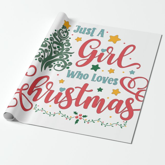 Papel De Presente Apenas Uma Menina Que Ama O Natal (Desenrolado)