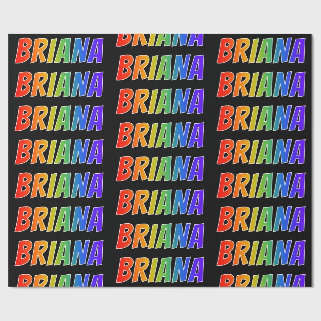 Papel De Presente Arco-Íris Nome "BRIANA"; Divertido e Colorido (Aberto)