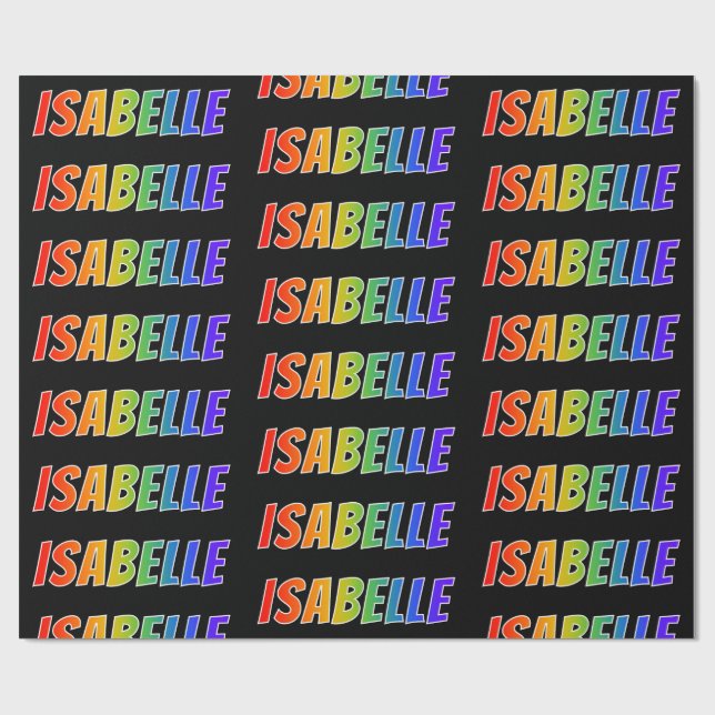 Papel De Presente Arco-Íris Nome "ISABELLE"; Divertido e Colorido (Aberto)