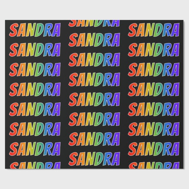 Papel De Presente Arco-Íris Nome "SANDRA"; Divertido e Colorido (Aberto)