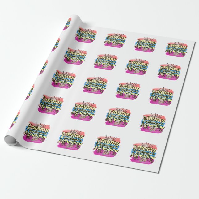 Papel De Presente As Melhores Mães São Promovidas a Avó (Desenrolado)