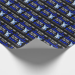 Papel De Presente Blue Not a Chihuahua Mamãe diz que eu sou um bebê