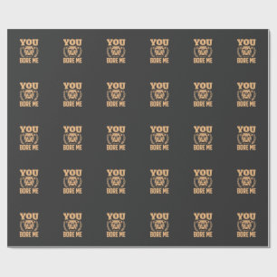 Papel De Presente Buldogue Engraçado Você Me Entedia Design
