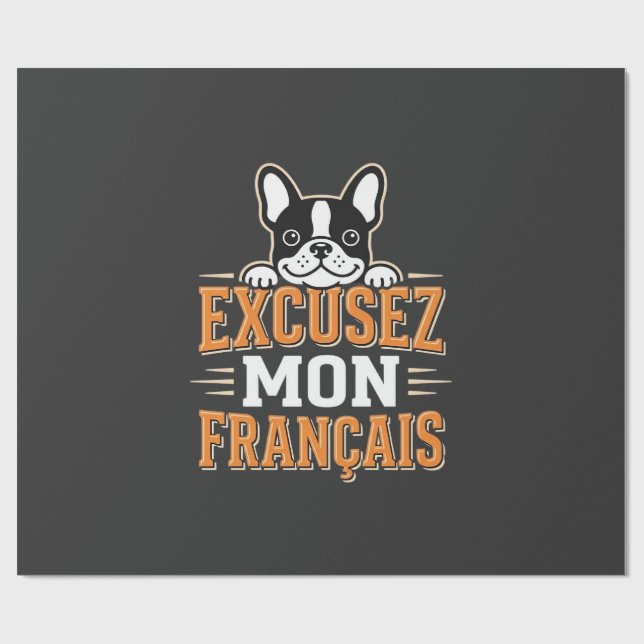 Papel De Presente Bulldog Francês Desculpe Meu Francês Design (Aberto)