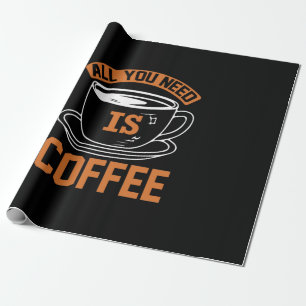 Papel De Presente Café Arte Tudo Que Você Precisa É Café
