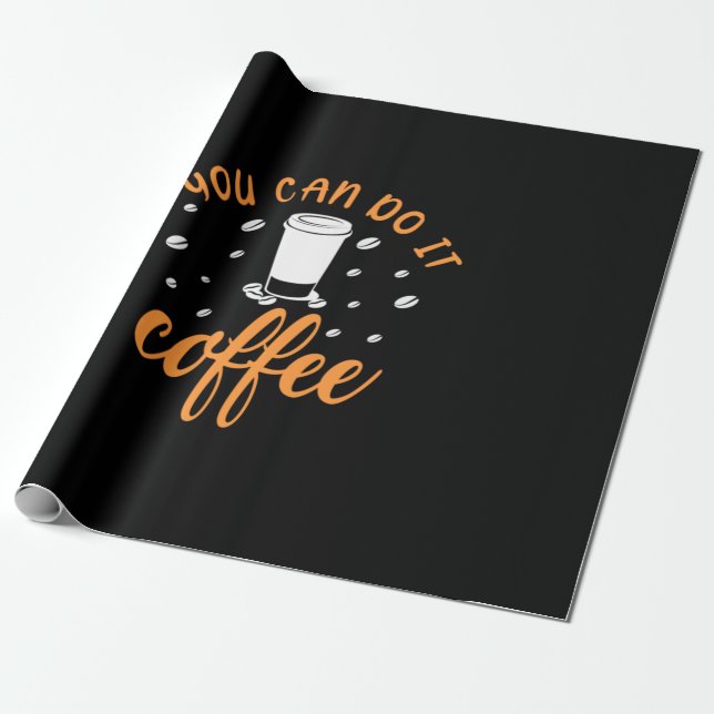 Papel De Presente Café Arte Você Pode Fazer Café (Desenrolado)