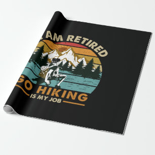 Papel De Presente Camper Gift Go Hiking Is My Job Birthday