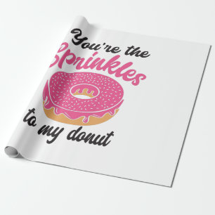Papel De Presente Casal Presente Que Você É O Sprinkles Para Minha R