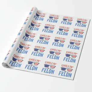 Papel De Presente Chillin como Felon Trump American Election USA