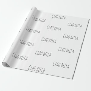 Papel De Presente Ciao bella Olá linda