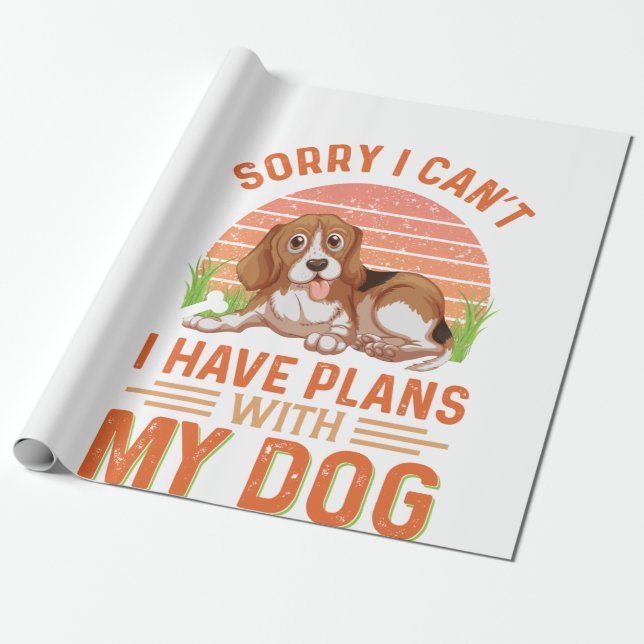 Papel De Presente Desculpe, não posso ter planos com meu cachorro (Desenrolado)
