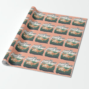 Papel De Presente Dia perfeito para se desperdiçar