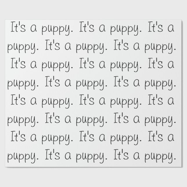 Papel De Presente "É um cachorrinho." Papel de empacotamento (Aberto)