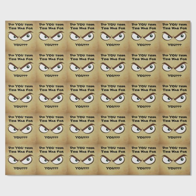 Papel De Presente ENGRAÇADO, achou que era para você? (Aberto)