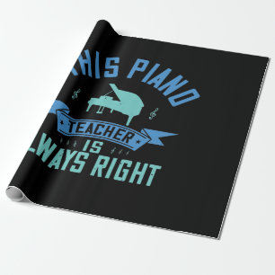 Papel De Presente Este Professor De Piano Está Sempre Certo
