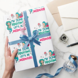 Papel De Presente Estou farto de adultar Vamos como sereias