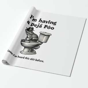 Papel De Presente Estou tendo um Déjà Poo que ouviu isso antes do Sa