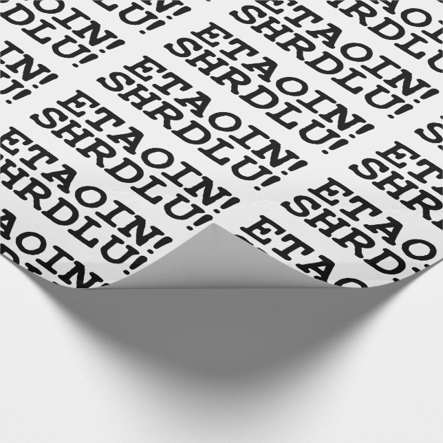 PAPEL DE PRESENTE ETAOIN! SHRDLU! (Ponta)