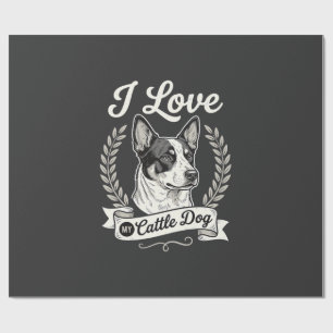 Papel De Presente Eu Amo Meu Cattle Dog Cachorro Antigo Amante de Cã