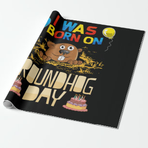 Papel De Presente Eu Era Nascer No Dia Do Groundhog - No Aniversári