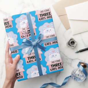 Papel De Presente Eu Era Normal Três Gatos Atrás