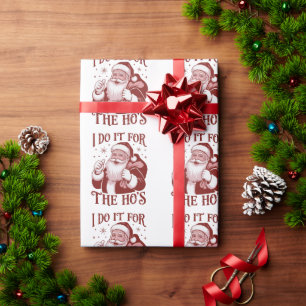 Papel De Presente Eu Faço Isso Pelas Ho's Natal Snarky Sarcástico
