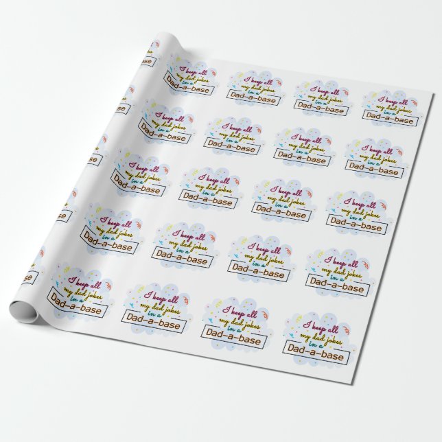 Papel De Presente Eu Guardo Todas As Minhas Piadas De Pai Em Um Pai  (Desenrolado)
