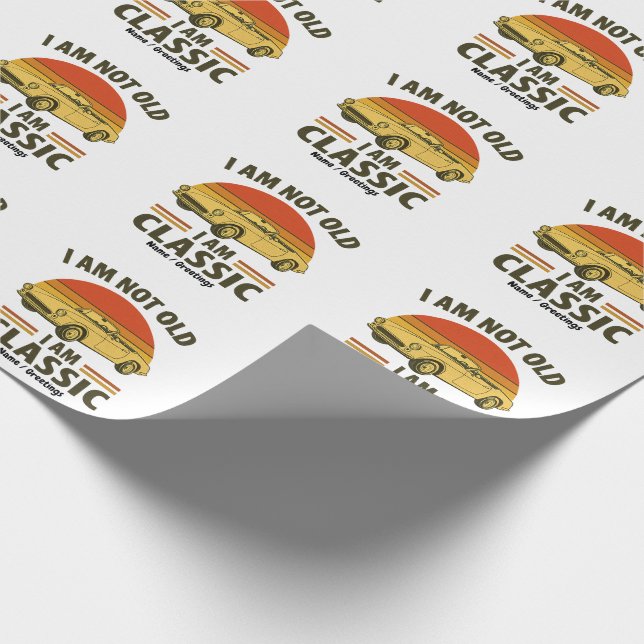 Papel De Presente Eu não sou velho, sou clássico, Design de carro re (Ponta)