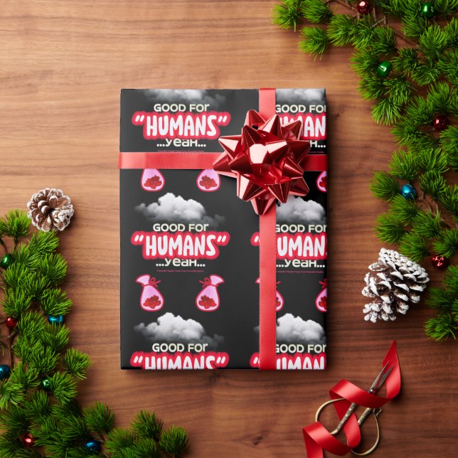 Papel De Presente Good For Humans yeah, Powerful People Come T-Shirt (Presente de Natal)