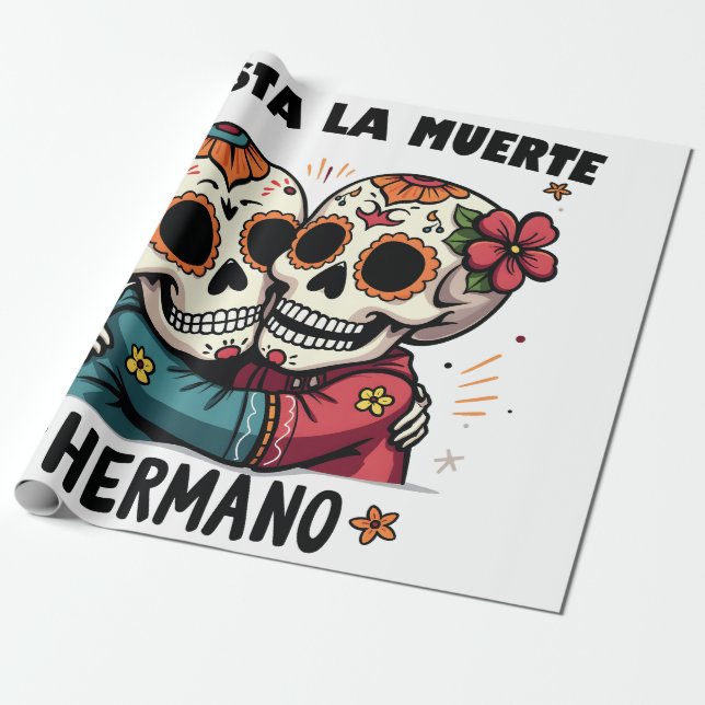 Papel De Presente Hasta La Muerte Hermano Dia da Morte (Desenrolado)