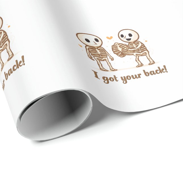 Papel De Presente I Got Your Back Cute Skeleton Halloween Quote (Ponta do rolo)