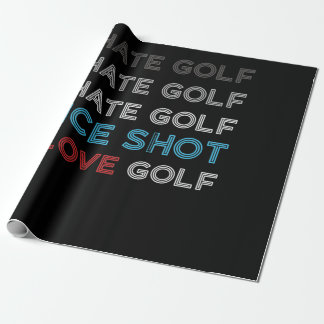 Papel De Presente I Hate Golf Hate Golf I Hate Nice Shot I Love Golf