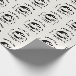 Papel De Presente I'm not old I'm classic with old car