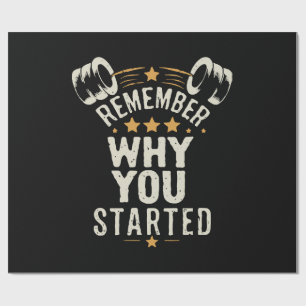 Papel De Presente Lembre-se Por Que Você Começou. Motivação Academia