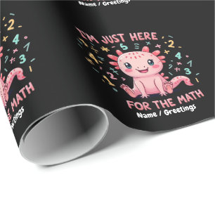 Papel De Presente Lindo Axolotl Estou Aqui Apenas Para Matemática Di