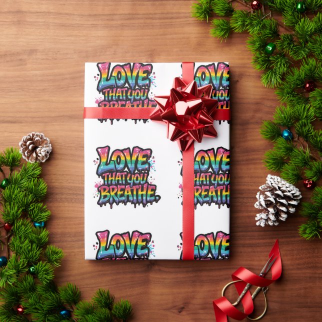 Papel De Presente Love That You Breathe – Bold Rainbow Pride Quote (Presente de Natal)