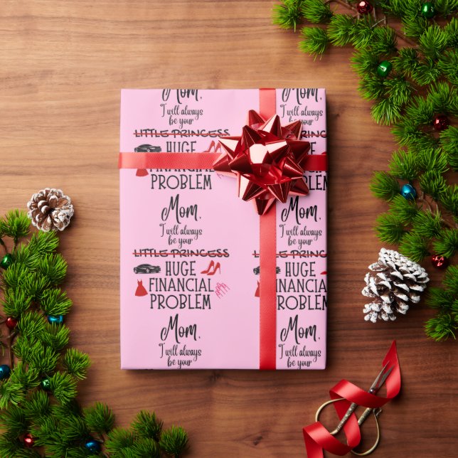 Papel De Presente Mãe, Eu Sempre Serei Seu Grande Problema Financeir (Presente de Natal)